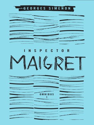 cover image of Inspector Maigret Omnibus, Volume 1